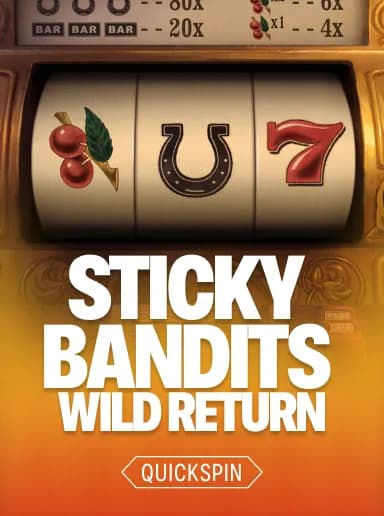 Sticky Bandits Wild Return