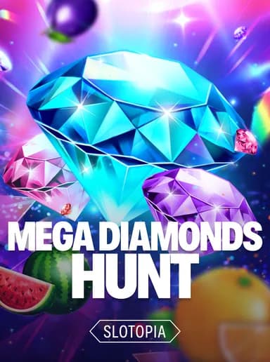 Mega Diamonds Hunt