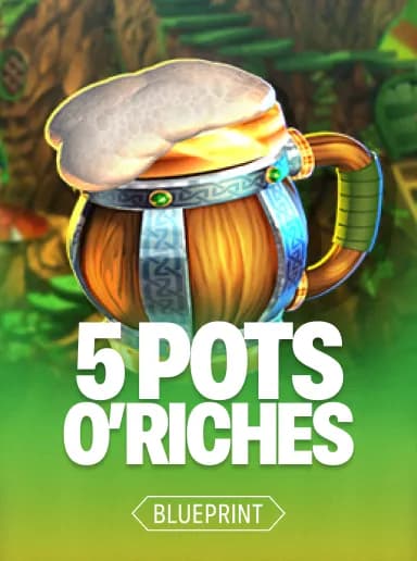 5 Pots O’Riches