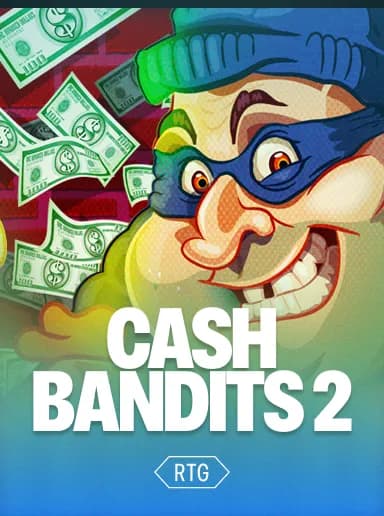 Cash Bandits 2