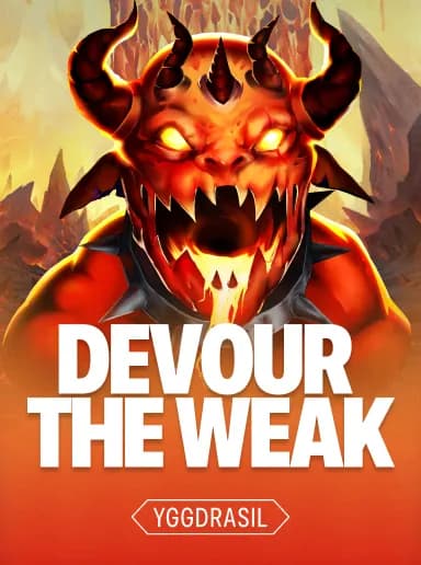 Devour the Weak