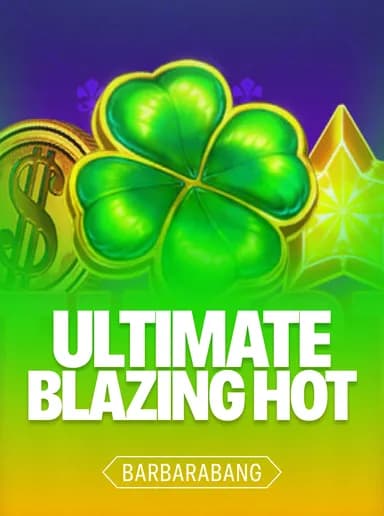 Ultimate Blazing Hot