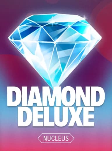 Diamond Deluxe